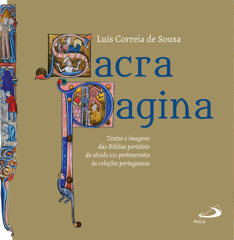 Capa da publicação Sacra Pagina. Manuscritos iluminados do século XIII nas coleções portuguesas