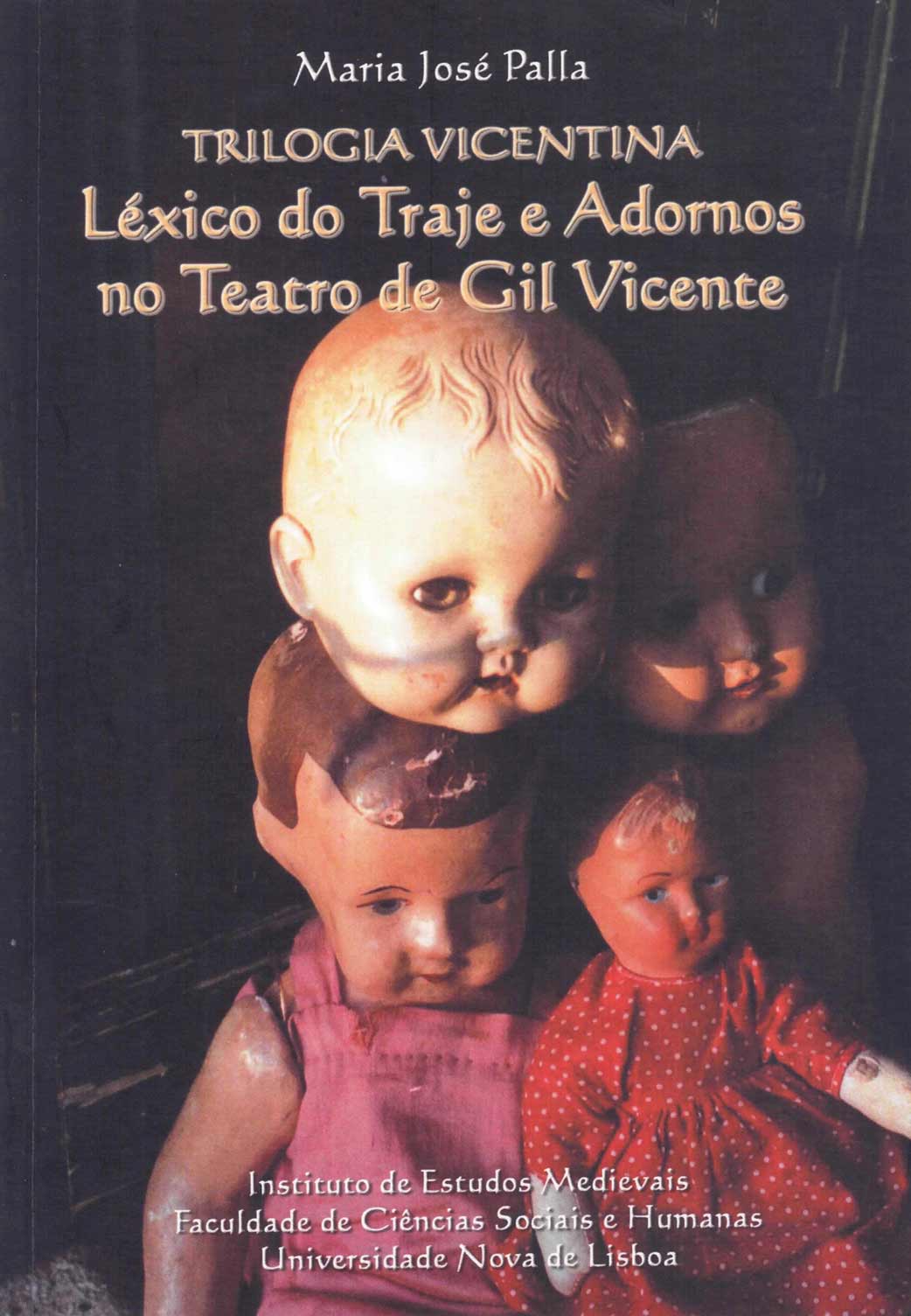Capa da publicação Trilogia Vicentina, Léxico do Traje e Adornos no Teatro de Gil Vicente
