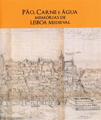 Capa da publicação Catálogo da Exposição “Pão, Carne e Água: Memórias de Lisboa Medieval”