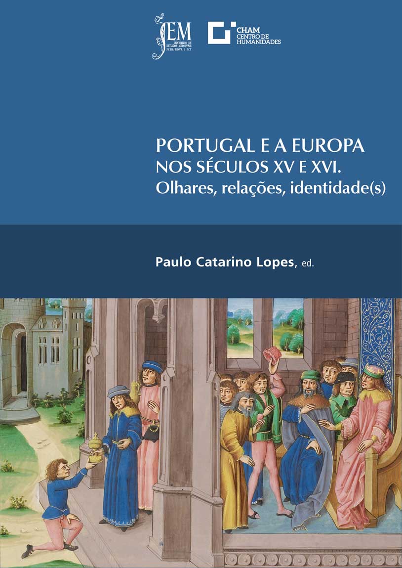 Capa da publicação Portugal e a Europa nos séculos XV e XVI. Olhares, relações, identidade(s)