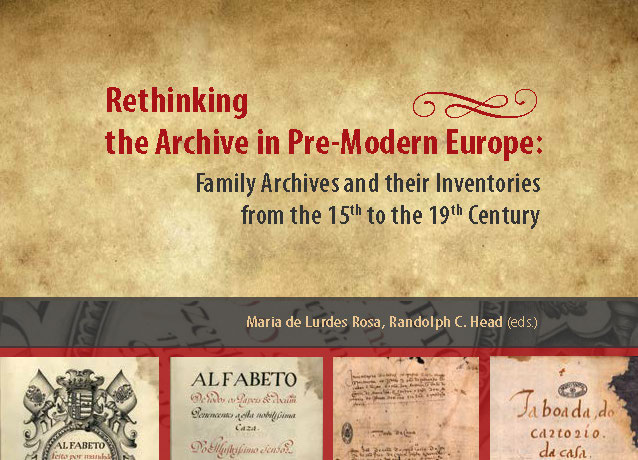 Capa da publicação Rethinking the Archive in Pre-Modern Europe: Family Archives and their Inventories from the 15th to the 19th Century