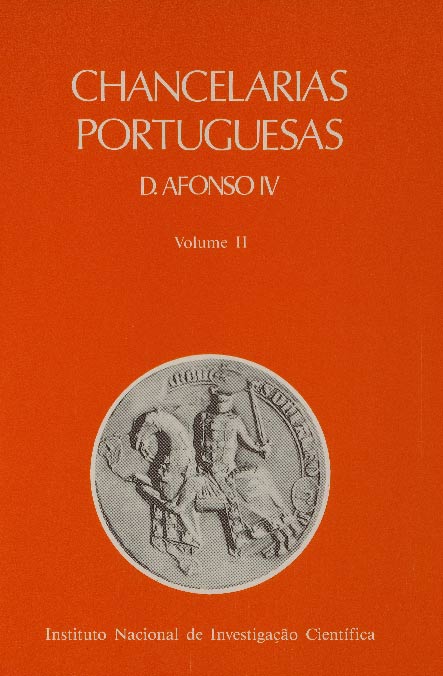 Capa da publicação Chancelarias Portuguesas: D. Afonso IV, vol. II, 1336-1340