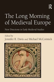 Capa da publicação Davis, J.R. (2008). <i>The Long Morning of Medieval Europe: New Directions in Early Medieval Studies</i>