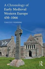 Capa da publicação Venning, T. (2017). <i>A Chronology of Early Medieval Western Europe: 450–1066</i>