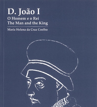 Capa da publicação D. João I. O Homem e o Rei