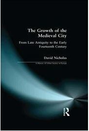 Capa da publicação Nicholas, D.M. (1997). <i>The Growth of the Medieval City: From Late Antiquity to the Early Fourteenth Century</i>