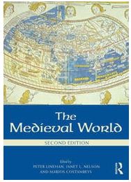 Capa da publicação Linehan, P., Nelson, J.L., & Costambeys, M. (Eds.). (2018). <i>The Medieval World</i>