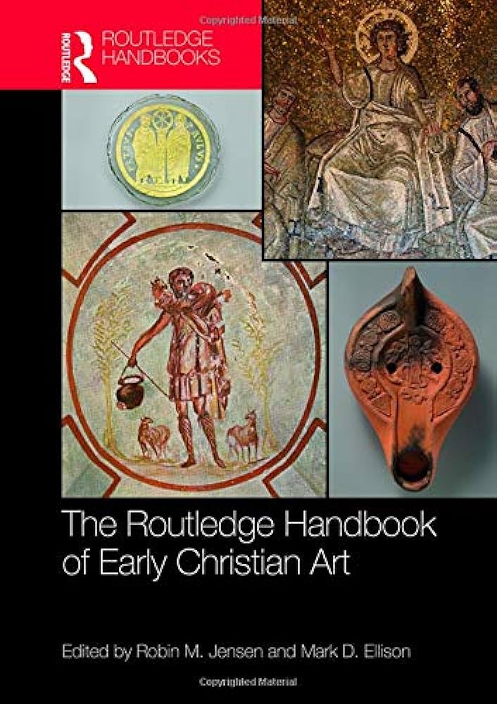 Capa da publicação Jensen, R.M., & Ellison, M.D. (Eds.). (2018). <i>The Routledge Handbook of Early Christian Art</i>
