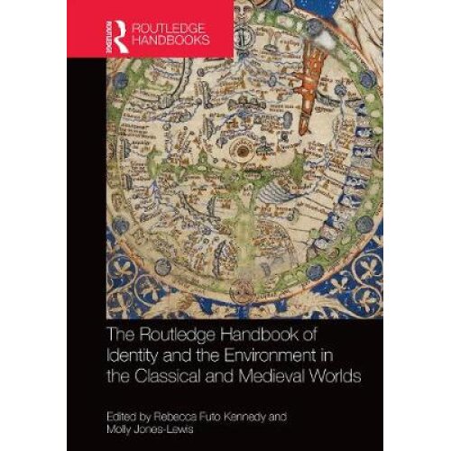Capa da publicação Kennedy, R.F., & Jones-Lewis, M. (Eds.). (2015).  <i>The Routledge Handbook of Identity and the Environment in the Classical and Medieval Worlds</i>