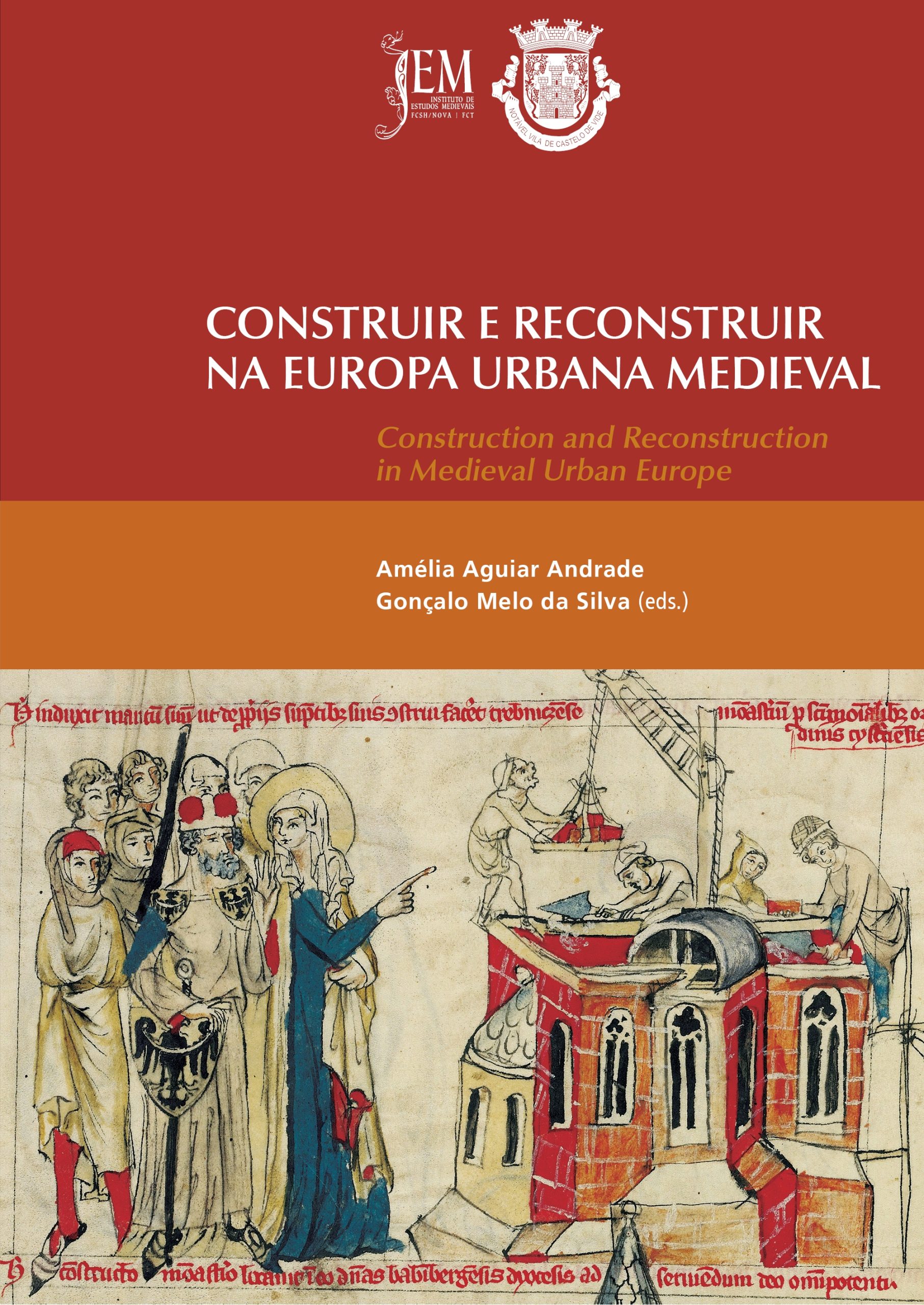 Capa da publicação Construir e Reconstruir na Europa Urbana Medieval | Construction and reconstruction in Medieval Urban Europe