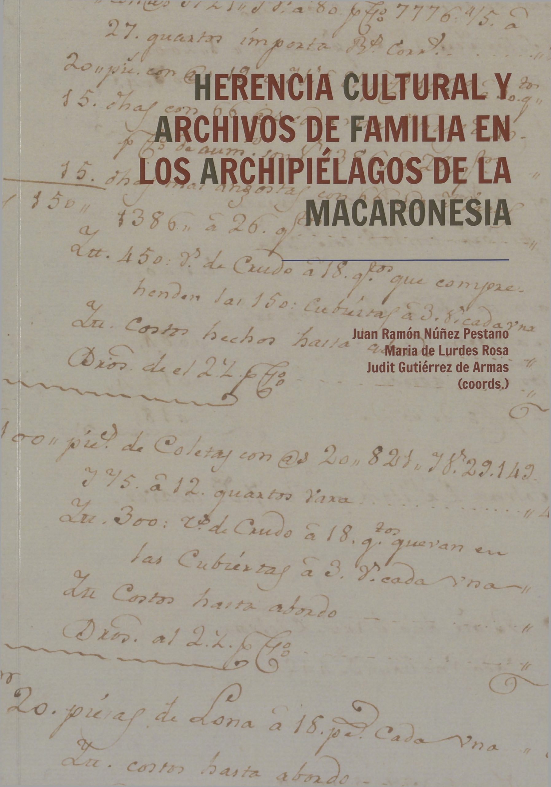 Capa da publicação Herencia Cultural y Archivos de Familia en los archipiélagos de la Macaronesia