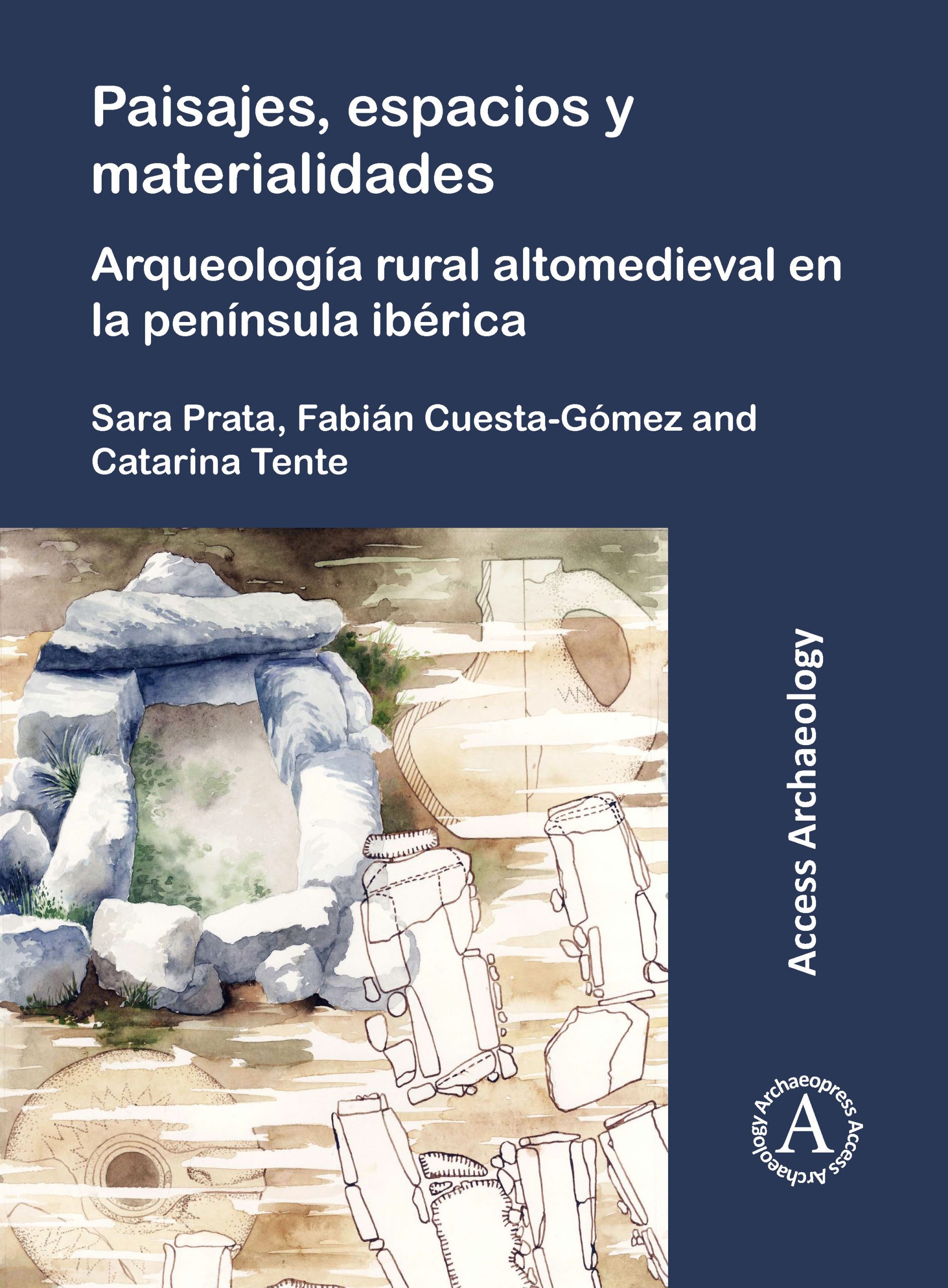 Capa da publicação Paisajes, espacios y materialidades: Arqueología rural altomedieval en la Península Ibérica